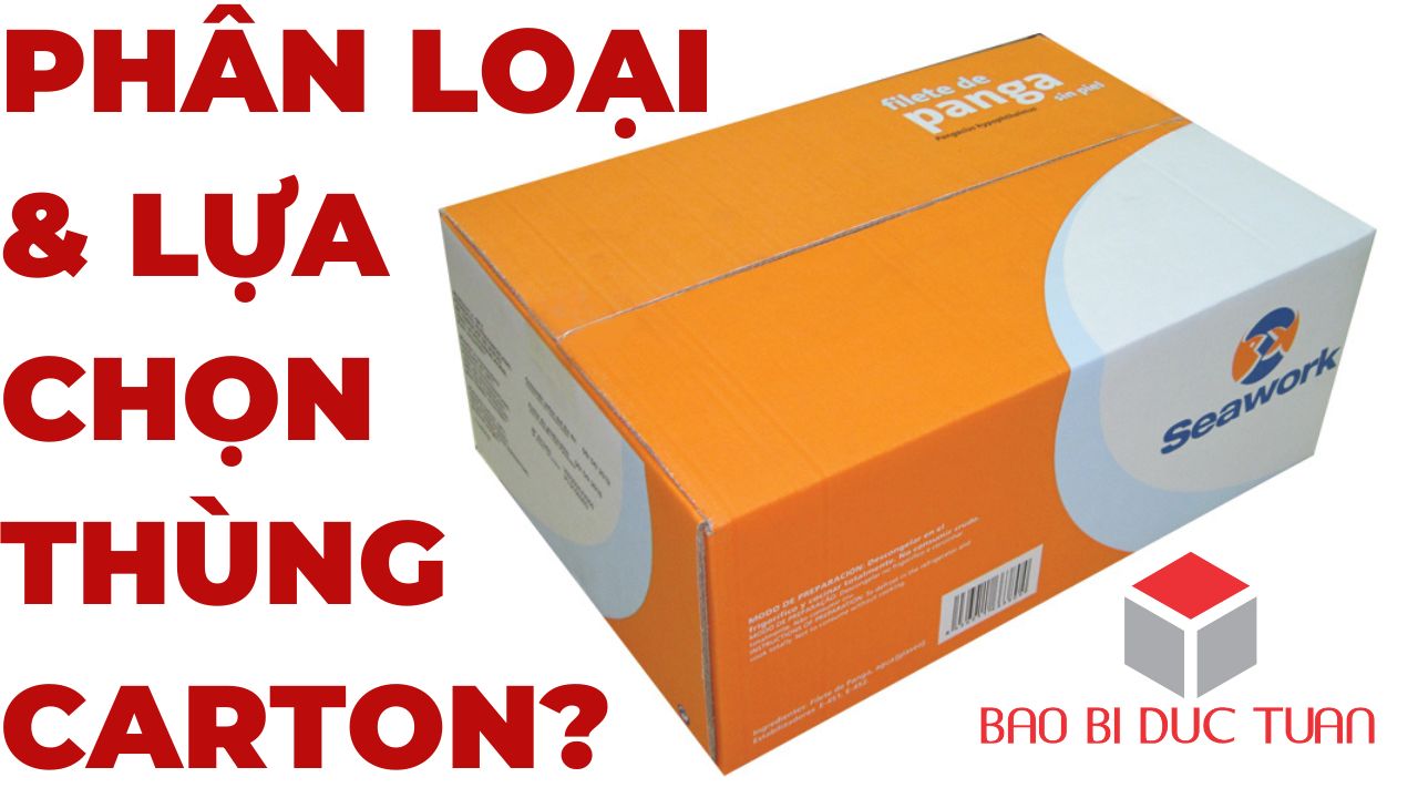 3 cách phân loại thùng carton và lựa chọn thùng carton 13 cách phân loại thùng carton như thế nào?