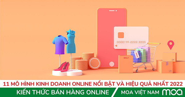 11 mo hinh kinh doanh noi bat hieu qua nhat 2022