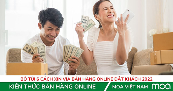 6 cach xin via ban hang online dat khach
