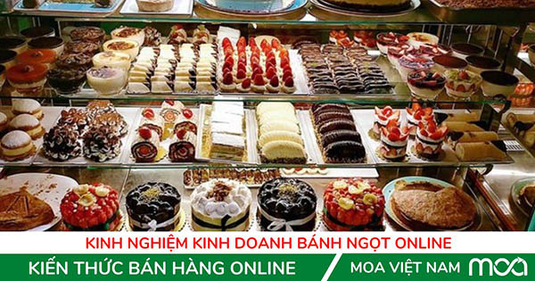 kinh nghiem kinh doanh banh ngot online
