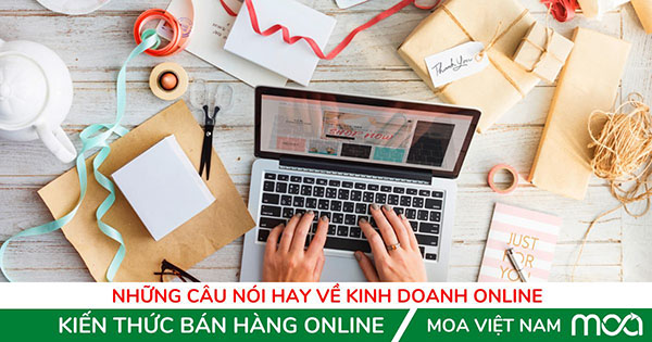 nhung cau noi hay ve kinh doanh online danh cho ban