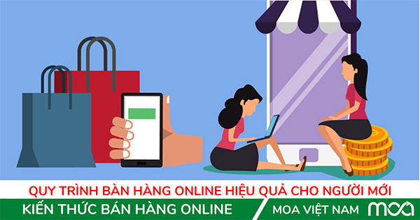 quy trinh ban hang online hieu qua cho nguoi moi bat dau