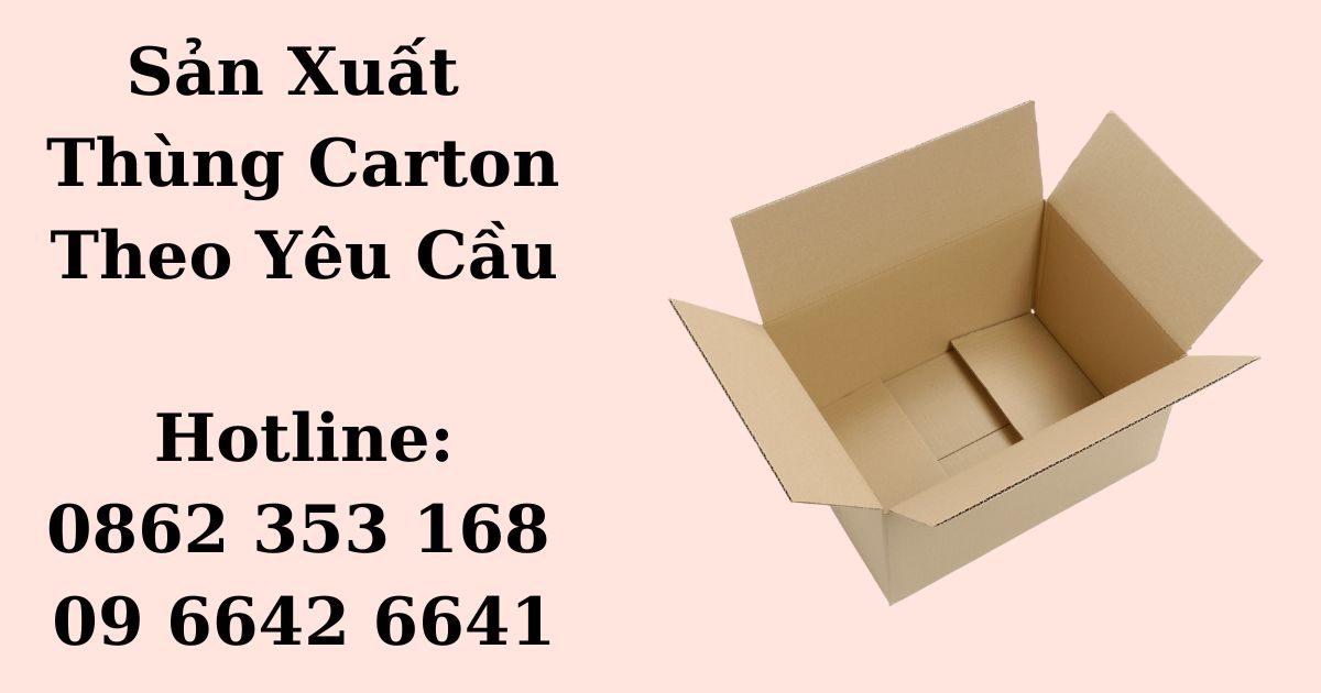 san xuat thung carton theo yeu cau chat luong cao 1