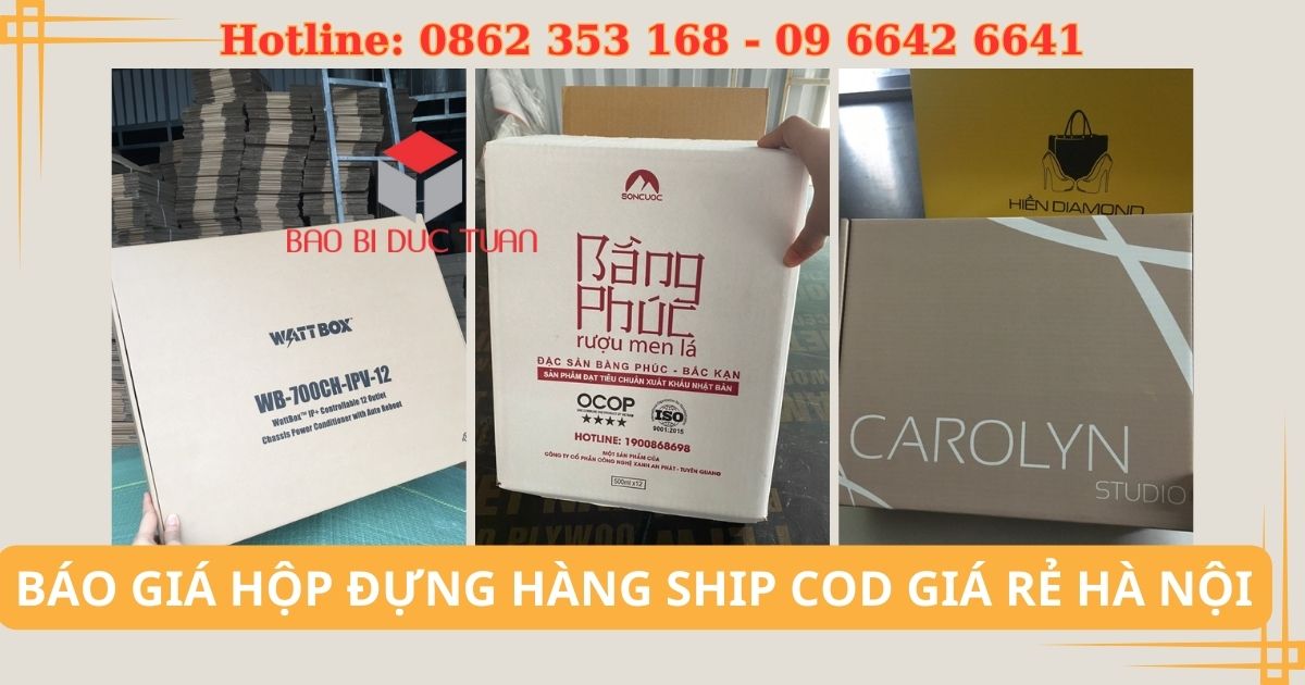 BÁO GIÁ HỘP ĐỰNG HÀNG SHIP COD GIÁ RẺ HÀ NỘI 2024
