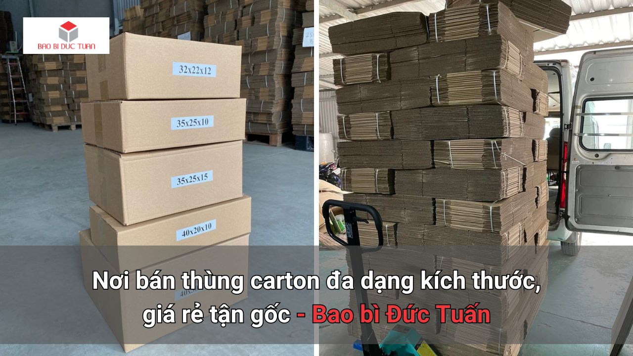 Nơi bán thùng carton đa dạng kích thước, giá rẻ tận gốc - Bao bì Đức Tuấn Nơi bán thùng carton đa dạng kích thước, giá rẻ tận gốc - Bao bì Đức Tuấn