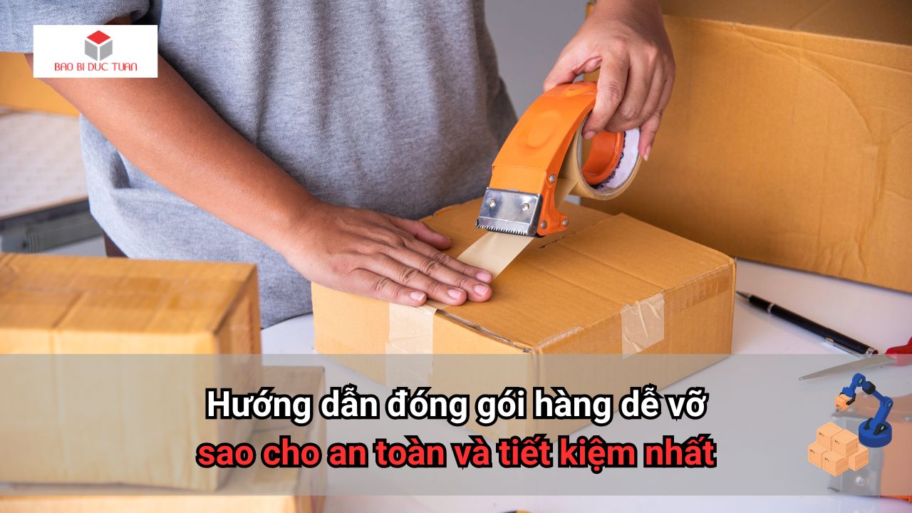 huong dan dong goi hang de vo 1